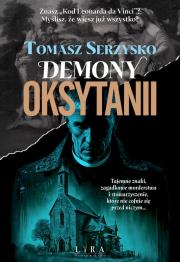 Demony Oksytanii. Autor: Serzysko Tomasz. Dadada.pl Okładka książki Demony Oksytanii