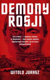 Demony Rosji. Autor: Jurasz Witold. Dadada.pl Okładka książki Demony Rosji