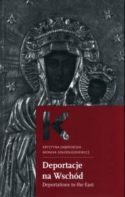 Deportacje na wschód. Autor: Dąbrowska Krystna. Dadada.pl Okładka książki Deportacje na wschód