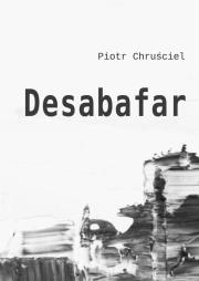 Desabafar. Autor: Piotr Chruściel. Dadada.pl Okładka książki Desabafar