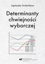 Okładka książki Determinanty chwiejności wyborczej