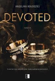 Devoted. Contract. Tom 1. Autor: Angelika Kołodziej. Dadada.pl Okładka książki Devoted. Contract. Tom 1