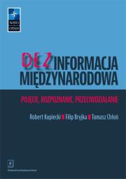 Dezinformacja międzynarodowa. Autor: Kupiecki Robert, BRYJKA FILIP, Tomasz Chłoń. Dadada.pl Okładka książki Dezinformacja międzynarodowa