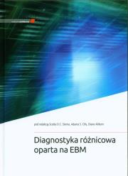 Diagnostyka różnicowa oparta na EBM. Autor: red. Scott D.C. Stern, Adam S. Cifu, Diane Altkorn. Dadada.pl Okładka książki Diagnostyka różnicowa oparta na EBM