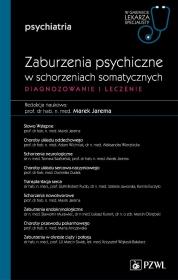 Okładka książki Diagnozowanie i leczenie zaburzeń psychicznych w schorzeniach somatycznych