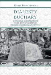 Dialekty Buchary w świetle europejskich... Autor: Paraskiewicz Kinga. Dadada.pl Okładka książki Dialekty Buchary w świetle europejskich..