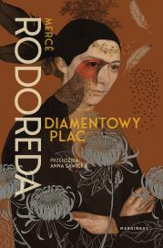 Diamentowy plac. Autor: Rodoreda Merce. Dadada.pl Okładka książki Diamentowy plac