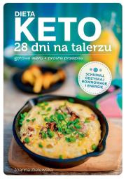 Dieta keto 28 dni na talerzu. Autor: Joanna Zielewska. Dadada.pl Okładka książki Dieta keto 28 dni na talerzu