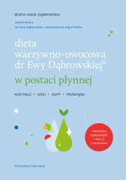 Okładka książki Dieta warzywno-owocowa dr Ewy Dąbrowskiej w postaci płynnej