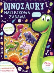 Okładka książki Dinozaury Naklejkowa zabawa Książka z zadaniami