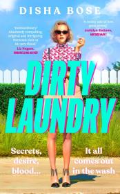 Dirty Laundry. Autor: Bose 	Disha. Dadada.pl Okładka książki Dirty Laundry