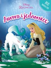 Okładka książki Disney Księżniczki. Aurora i jednorożce
