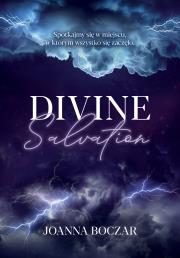 Divine Salvation. Autor: Boczar Joanna. Dadada.pl Okładka książki Divine Salvation