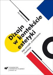 Okładka książki Dizajn w kontekście estetyki. Jego początki...