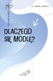 Okładka książki Dlaczego się modlę?