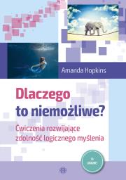 Dlaczego to niemożliwe? w.2023. Autor: Amanda Hopkins. Dadada.pl Okładka książki Dlaczego to niemożliwe? w.2023