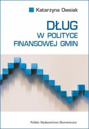 Dług w polityce finansowej gmin. Autor: Katarzyna Owsiak. Dadada.pl Okładka książki Dług w polityce finansowej gmin