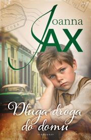 Długa droga do domu. Autor: Joanna Jax. Dadada.pl Okładka książki Długa droga do domu