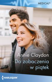 Do zobaczenia w piątek. Autor: Claydon Annie. Dadada.pl Okładka książki Do zobaczenia w piątek