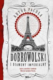Dobrowolski i diament imperialny. Tom 2. Autor: Artur Pacuła. Dadada.pl Okładka książki Dobrowolski i diament imperialny. Tom 2