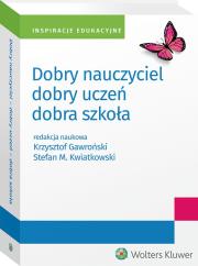 Okładka książki Dobry nauczyciel - dobry uczeń - dobra szkoła