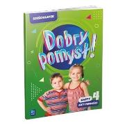 Dobry pomysł! Sześciolatek. Karty aktywności cz.4. Autor: Opracowanie zbiorowe. Dadada.pl Okładka książki Dobry pomysł! Sześciolatek. Karty aktywności cz.4