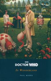 Doctor Who: In Wonderland. Autor: Magrs Paul. Dadada.pl Okładka książki Doctor Who: In Wonderland