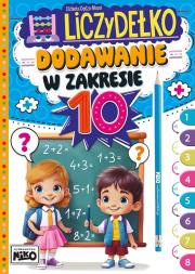 Dodawanie w zakresie 10. Liczydełko. Autor: Elżbieta Dędza-Mozol. Dadada.pl Okładka książki Dodawanie w zakresie 10. Liczydełko