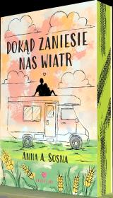 Dokąd zaniesie nas wiatr. Autor: Sosna Anna. Dadada.pl Okładka książki Dokąd zaniesie nas wiatr