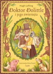 Doktor Dolittle i jego zwierzęta. Klasyka Świetlika. Autor: Lofting Hugh. Dadada.pl Okładka książki Doktor Dolittle i jego zwierzęta. Klasyka Świetlika