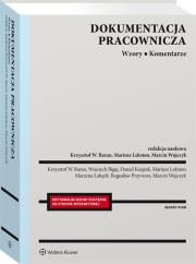 Dokumentacja pracownicza Wzory Komentarze. Autor: Krzysztof W. Baran (red.), Bigaj Wojciech, Książek Daniel, Lekston Mariusz, Łabędź Marzena, Przywora Bogusław. Dadada.pl Okładka książki Dokumentacja pracownicza Wzory Komentarze