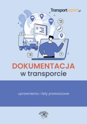 Opakowanie Dokumentacja w transporcie uprawnienia i listy przewozowe