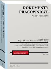 Dokumenty pracownicze. Wzory. Komentarze. Autor: Wujczyk Marcin, Lekston Mariusz, Krzysztof Baran. Dadada.pl Okładka książki Dokumenty pracownicze. Wzory. Komentarze