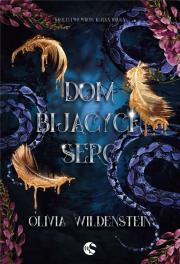 Dom bijących serc. Królestwo Wron. Tom 2. Autor: Wildenstein Olivia. Dadada.pl Okładka książki Dom bijących serc. Królestwo Wron. Tom 2