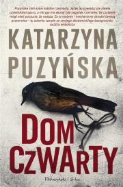 Dom czwarty DL. Autor: Katarzyna Puzyńska. Dadada.pl Okładka książki Dom czwarty DL