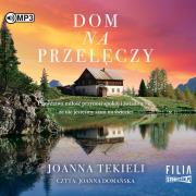 Dom na przełęczy - Audiobook. Autor: Joanna Tekieli. Dadada.pl Okładka książki Dom na przełęczy - Audiobook