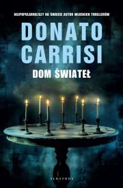 Dom świateł. Autor: Carrisi Donato. Dadada.pl Okładka książki Dom świateł