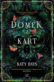 Domek z kart. Autor: Hays Katy. Dadada.pl Okładka książki Domek z kart