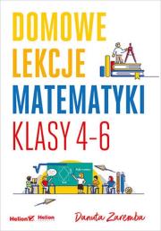 Okładka książki Domowe lekcje matematyki. Klasy 4-6