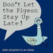 Don't Let the Pigeon Stay Up Late!. Wydawca: Walker. Dadada.pl Opakowanie Don't Let the Pigeon Stay Up Late!