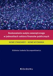 Okładka książki Doskonalenie audytu wewnętrznego w jednostkach sektora finansów publicznych