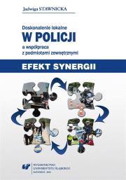 Doskonalenie lokalne w Policji a współpraca.... Autor: Jadwiga Stawnicka. Dadada.pl Okładka książki Doskonalenie lokalne w Policji a współpraca...