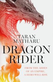 Dragon Rider. Autor: Taran Matharu. Dadada.pl Okładka książki Dragon Rider
