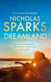 Dreamland. Autor: Nicholas Sparks. Dadada.pl Okładka książki Dreamland