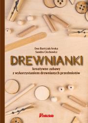 Drewnianki. Autor: Bartczak-Sroka Ewa, Ciechowicz Sandra. Dadada.pl Okładka książki Drewnianki