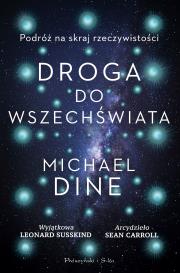 Droga do Wszechświata. Podróż na skraj rzeczywistości. Autor: Dine	 Michael. Dadada.pl Okładka książki Droga do Wszechświata. Podróż na skraj rzeczywistości