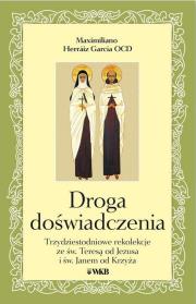 Droga doświadczenia. Autor: Maximiliano Herraiz Garcia OCD. Dadada.pl Okładka książki Droga doświadczenia