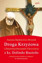 Okładka książki Droga Krzyżowa i Zmartwychwstanie Chrystusa z ks. Dolindo Ruotolo wyd. 3