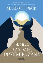 Droga rzadziej przemierzana. Autor: Peck M. Scott. Dadada.pl Okładka książki Droga rzadziej przemierzana