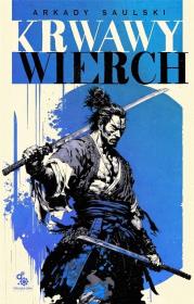 Okładka książki Droga Samotnego Psa T.2 Krwawy... (z autografem)